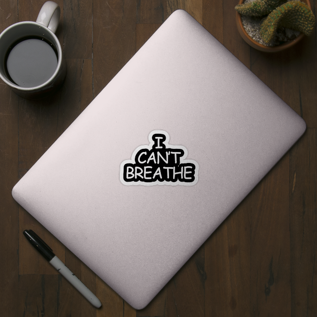 I Can't Breathe, Black Lives Matter, Black Power, Black Pride by UrbanLifeApparel